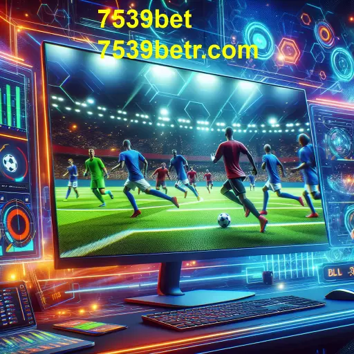 A Ascensão dos Esportes Virtuais na 7539bet